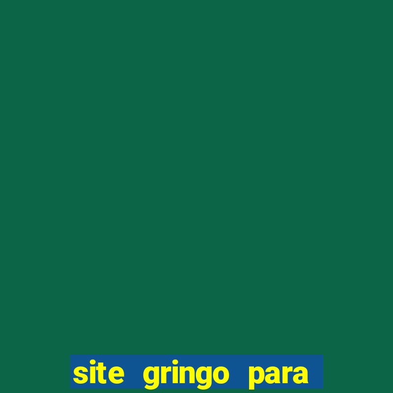 site gringo para ganhar dinheiro